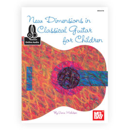 New Dimensions in Classical Guitar for Children (Book + CD) by Sonia Michelson