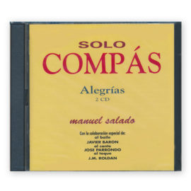 Solo Compás Alegrías 2CD, Manuel Salado