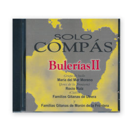 Solo Compás Bulerías II CD. Mar Moreno, Ruiz & Utrera
