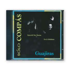 Solo Compás Guajiras 2CD. Mar Moreno & Yerbabuena