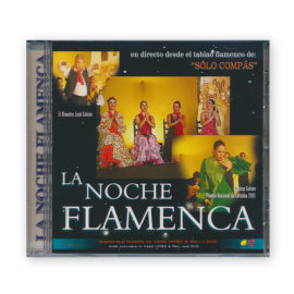 Solo Compás La Noche Flamenca CD. José Galván & Pastora Galván
