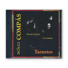 Solo Compás Tarantos 2CD. Mar Moreno & Yerbabuena