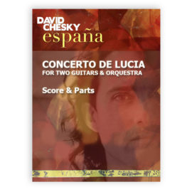 Chesky, David. "Concerto de Lucia" for 2 Guitars & Orchestra. Parts & Score. PDF Download