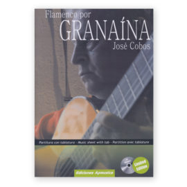 Cobos, José. Flamenco por Granaína w/CD