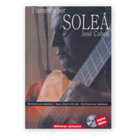 Cobos, José. Flamenco por Soleá w/CD