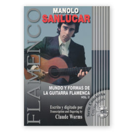 Sanlúcar, Manolo. Mundo y formas de la guitarra flamenca, vol. 2 w/CD