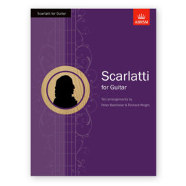 Scarlatti, Domenico. Scarlatti for Guitar. Arr. Batchelar & Wright