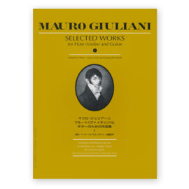 Giuliani, Mauro. Selected Works for Flute (Violin) and Guitar, Volume 1