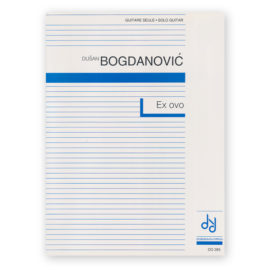 Bogdanovic, Dusan. Ex Ovo