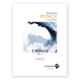 Ponce, Manuel Maria. 5 Song for Solo Guitar Vol. 2