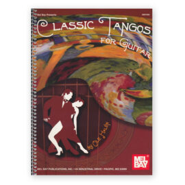 Classic Tangos for Guitar. Ed. Ole Halén