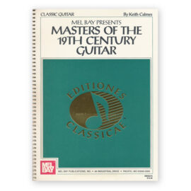 Masters of the 19th Century Guitar. Ed. Calmes