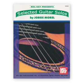 Morel, Jorge. Selected Guitar Solos