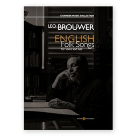 Brouwer, Leo. English Folk Songs para voz y laud