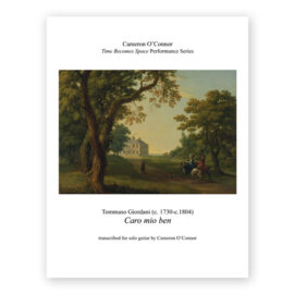 Giordani, Tommaso. Caro mio ben. Arr. for solo guitar by O’Connor
