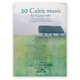 20 Celtic Music for Guitar Solo "From Traditional to Enya". Arr. Temma