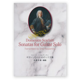 Scarlatti, Domenico. Sonatas for Guitar Solo. Transcribed Nagashima