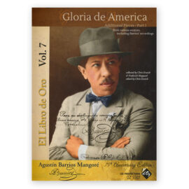 Barrios Mangoré, Agustín. El Libro de Oro Vol. 7 "Gloria de America" Additional Pieces part 1