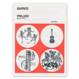 Barrios Mangoré, Agustín. Preludio Op.5 - Nr.1
