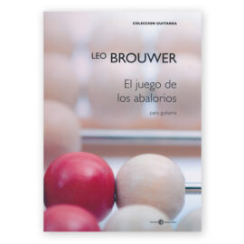 Brouwer, Leo. El Juego de los Abalorios