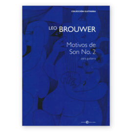 Brouwer, Leo. Motivos de Son No. 2 para Guitarra