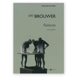 Brouwer, Leo. Relieves para Guitarra