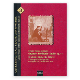 Matiegka, Wenzel Thomas. Grande Sérénade Facile Op.11 "5 Easy Pieces for Guitar"