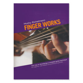 "Finger Works" Guitar Technique by Hucky Eichelmann