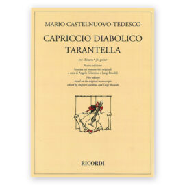 Castelnuovo-Tedesco, Mario. Capriccio Diabolico & Tarantella. Ed. Gilardino & Biscaldi