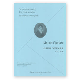 Giuliani, Mauro. Grand Potpourri Op. Div. Ed. Hoppstock