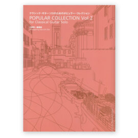 Popular Collection for Classical Guitar Solo Vol.2.  Arr. Ken-ichi Ebe